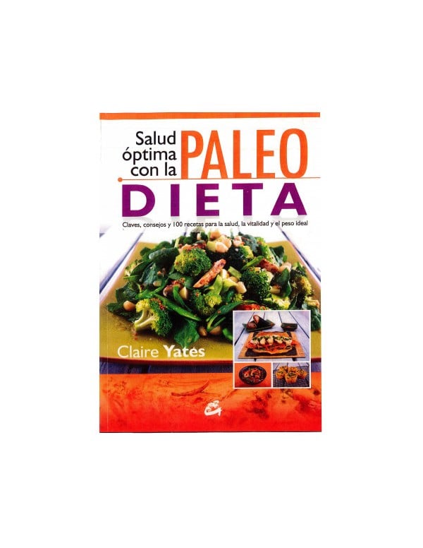 Libro. Salud óptima con al Paleo Dieta. Claires Yates