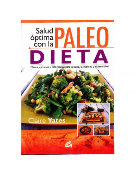 Libro. Salud óptima con al Paleo Dieta. Claires Yates
